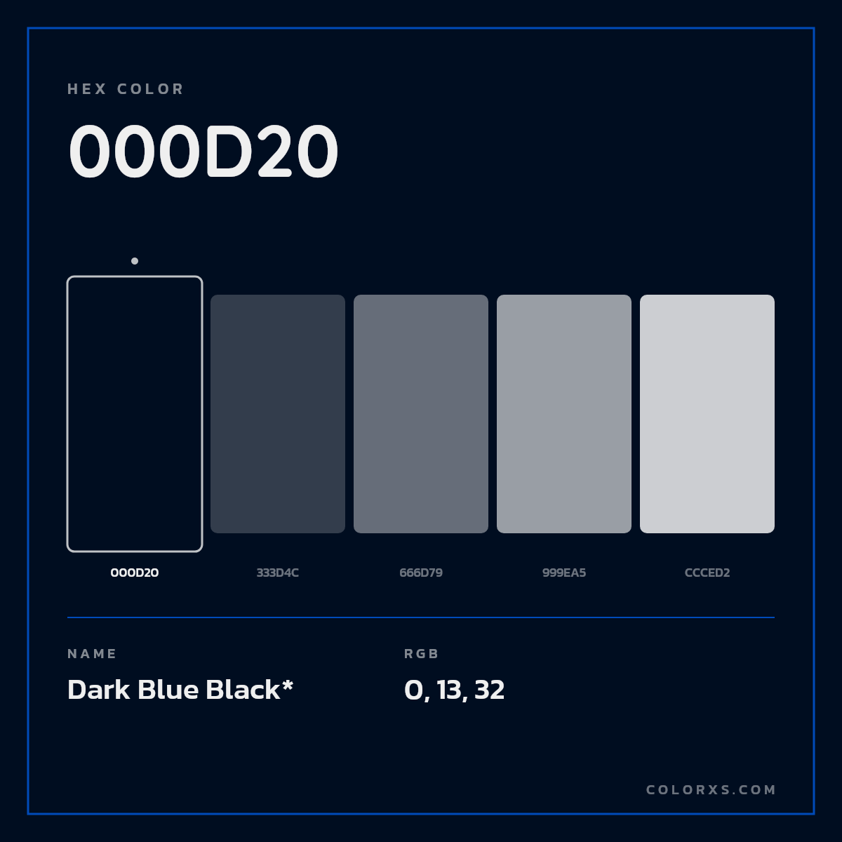 #000D20 hex color. RGB, RYB, CMYK, HSL, HSV codes and color conversions. Matching color names, palettes, paints.