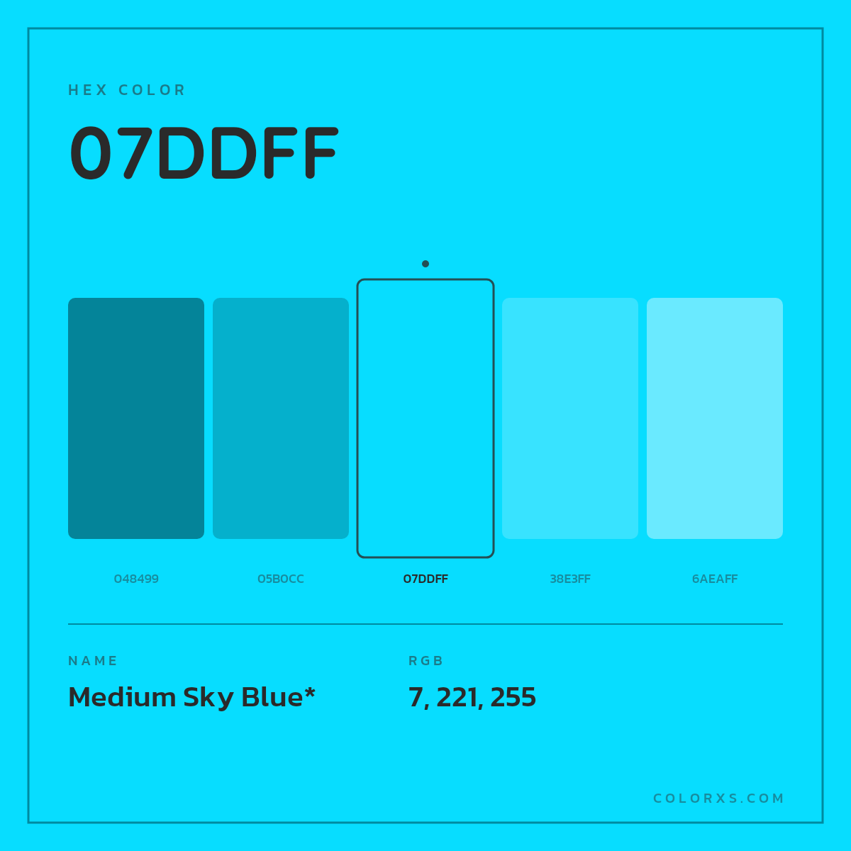#07DDFF hex color. RGB, RYB, CMYK, HSL, HSV codes and color conversions. Matching color names, palettes, paints.