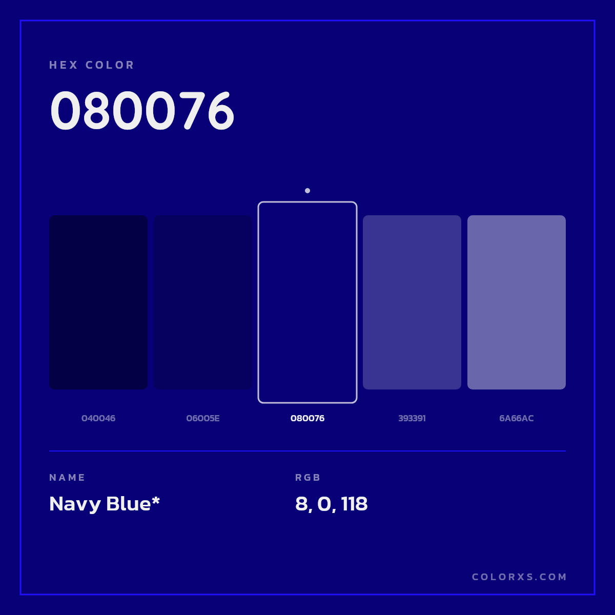 #080076 hex color. RGB, RYB, CMYK, HSL, HSV codes and color conversions. Matching color names, palettes, paints.