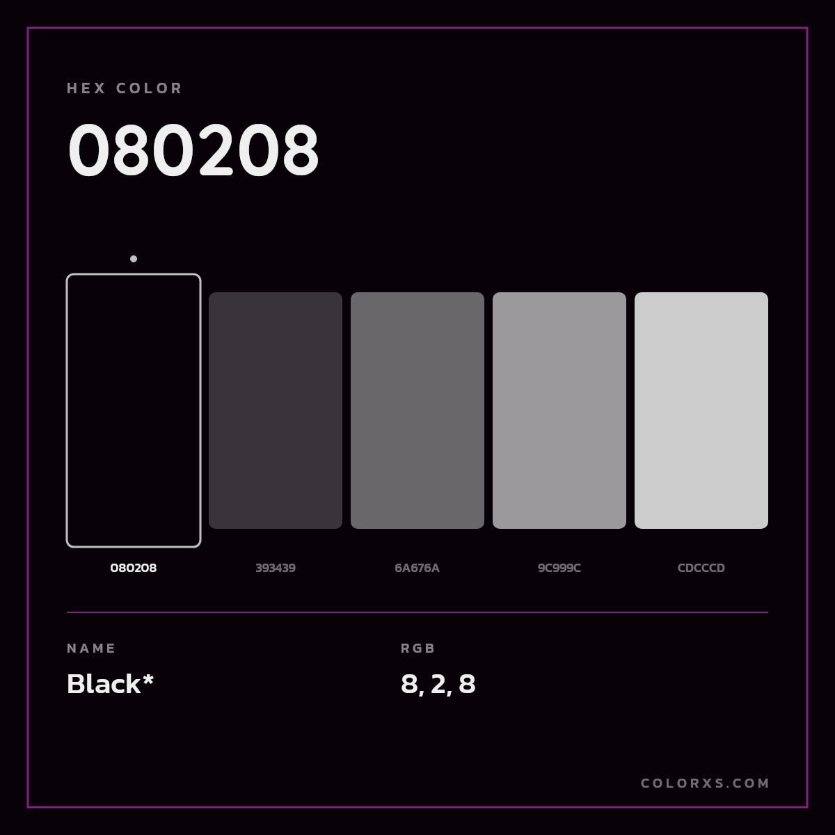 #080208 hex color. RGB, RYB, CMYK, HSL, HSV codes and color conversions. Matching color names, palettes, paints.