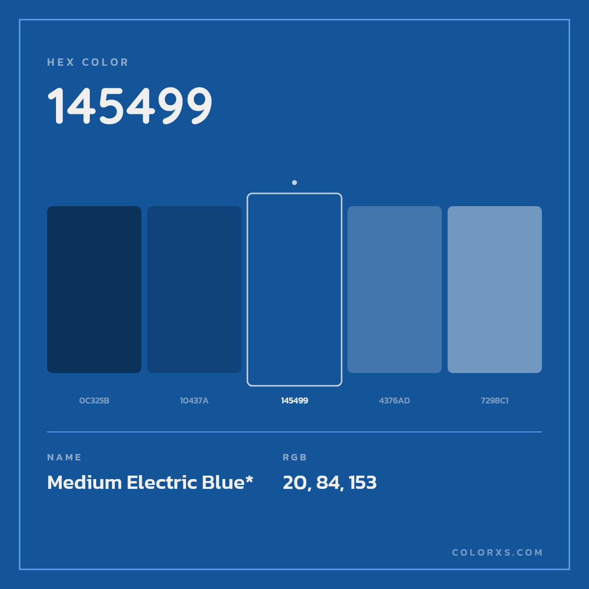 #145499 hex color. RGB, RYB, CMYK, HSL, HSV codes and color conversions. Matching color names, palettes, paints.