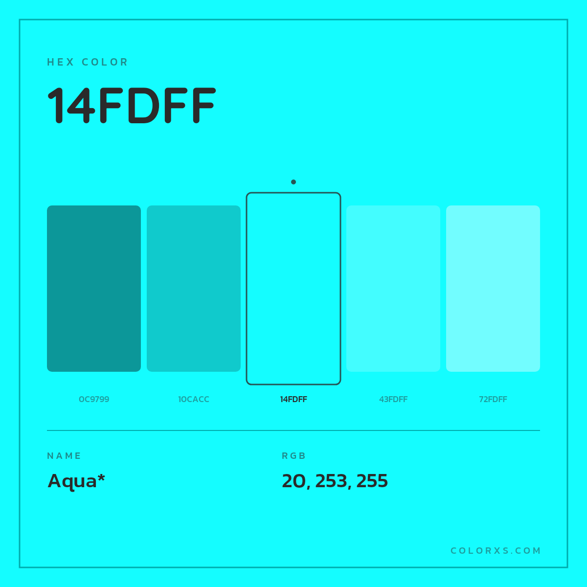 #14FDFF hex color. RGB, RYB, CMYK, HSL, HSV codes and color conversions. Matching color names, palettes, paints.