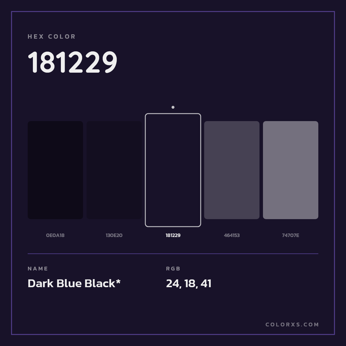 #181229 hex color. RGB, RYB, CMYK, HSL, HSV codes and color conversions. Matching color names, palettes, paints.
