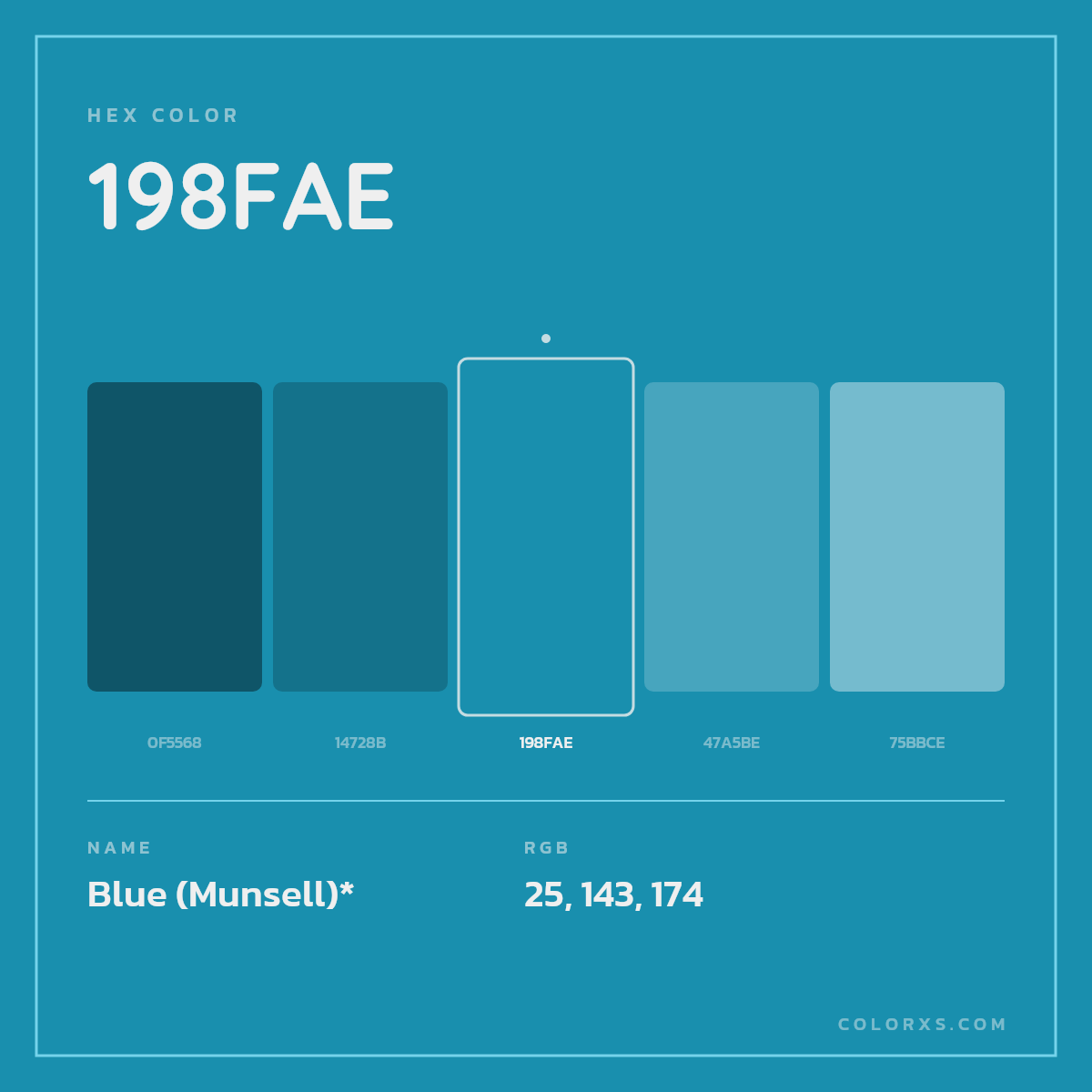 #198FAE hex color. RGB, RYB, CMYK, HSL, HSV codes and color conversions. Matching color names, palettes, paints.