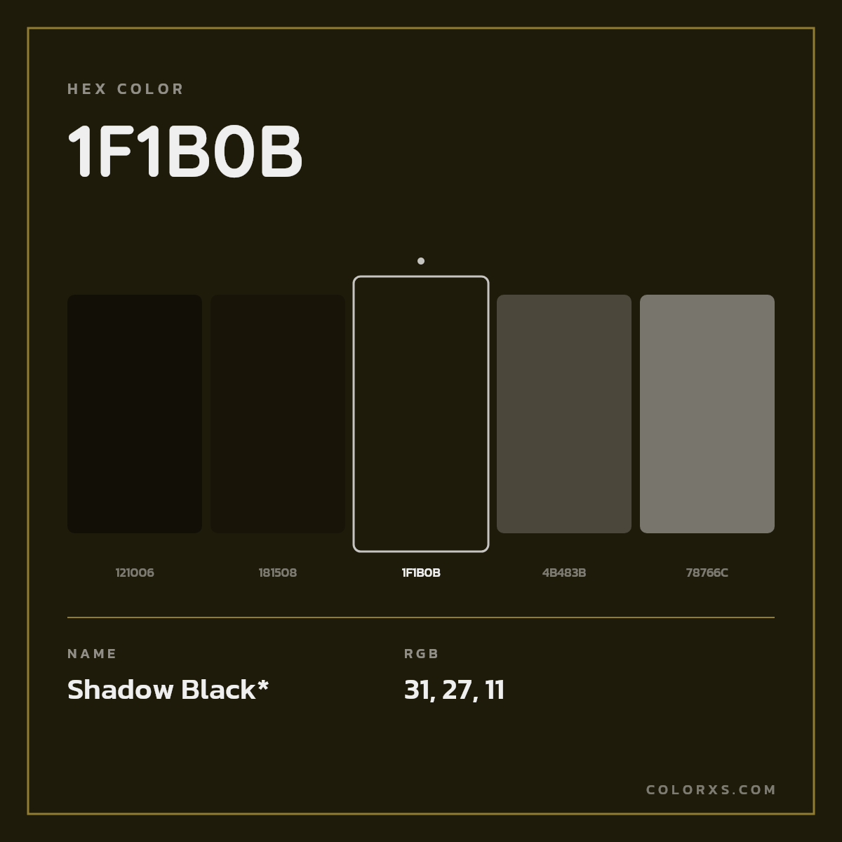 #1F1B0B hex color. RGB, RYB, CMYK, HSL, HSV codes and color conversions. Matching color names, palettes, paints.