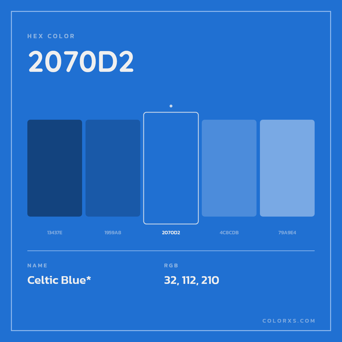 #2070D2 hex color. RGB, RYB, CMYK, HSL, HSV codes and color conversions. Matching color names, palettes, paints.