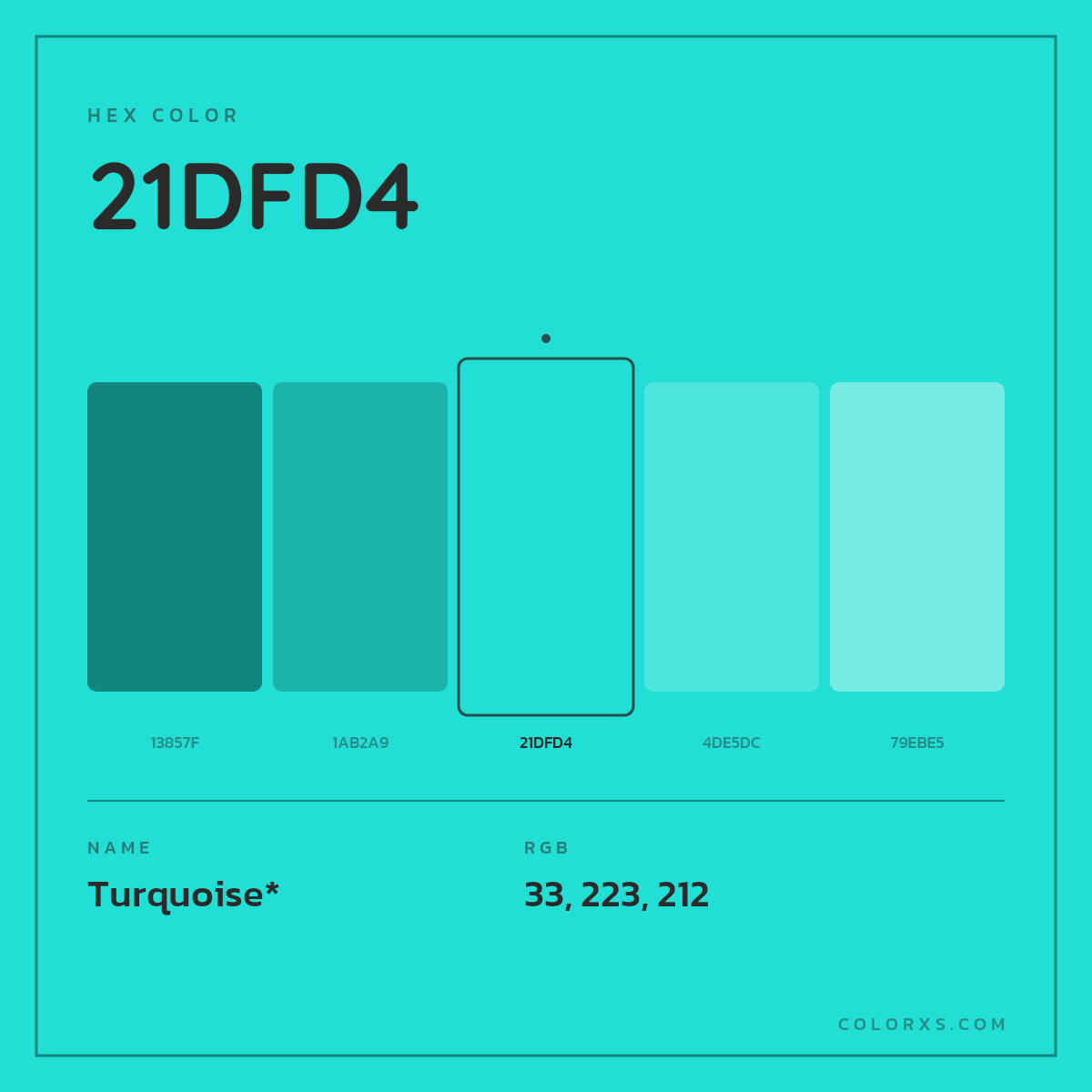 #21DFD4 hex color. RGB, RYB, CMYK, HSL, HSV codes and color conversions. Matching color names, palettes, paints.