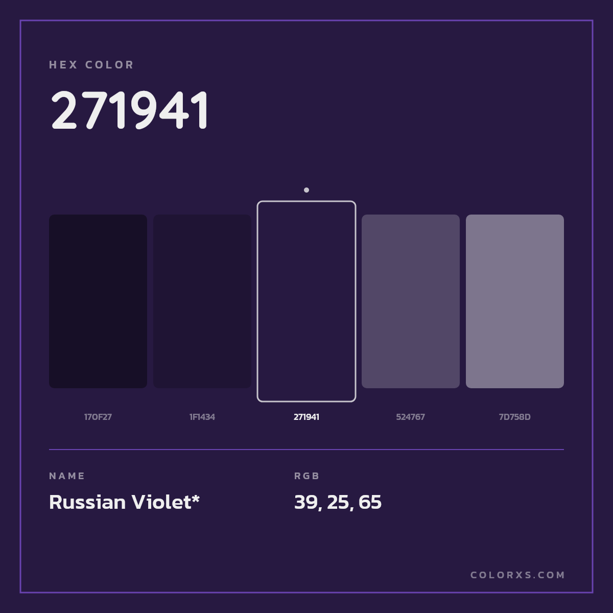 #271941 hex color. RGB, RYB, CMYK, HSL, HSV codes and color conversions. Matching color names, palettes, paints.