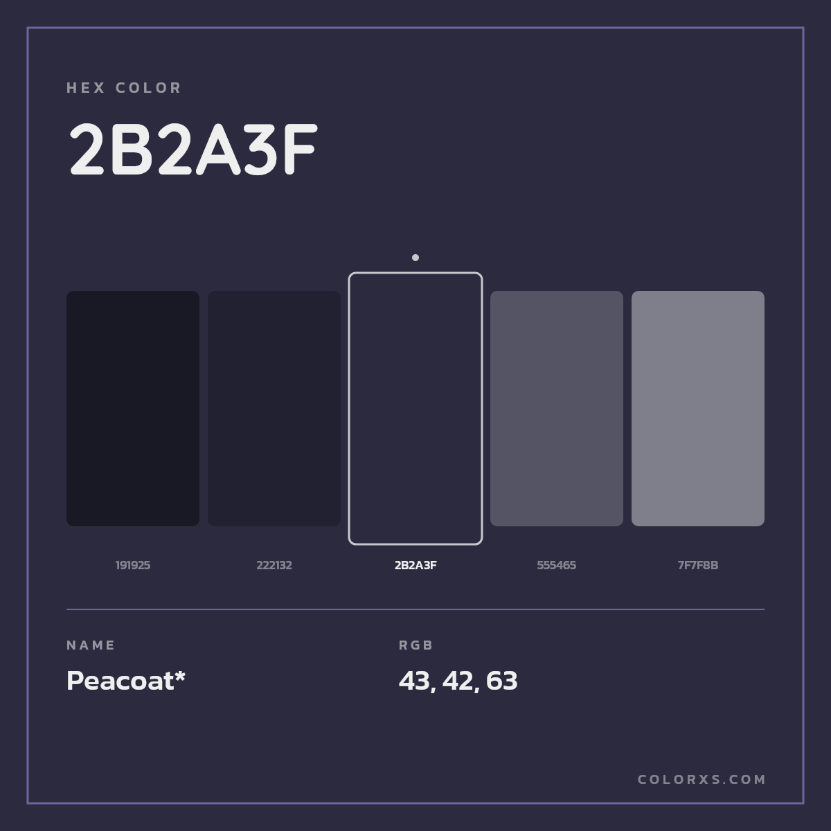 #2B2A3F hex color. RGB, RYB, CMYK, HSL, HSV codes and color conversions. Matching color names, palettes, paints.