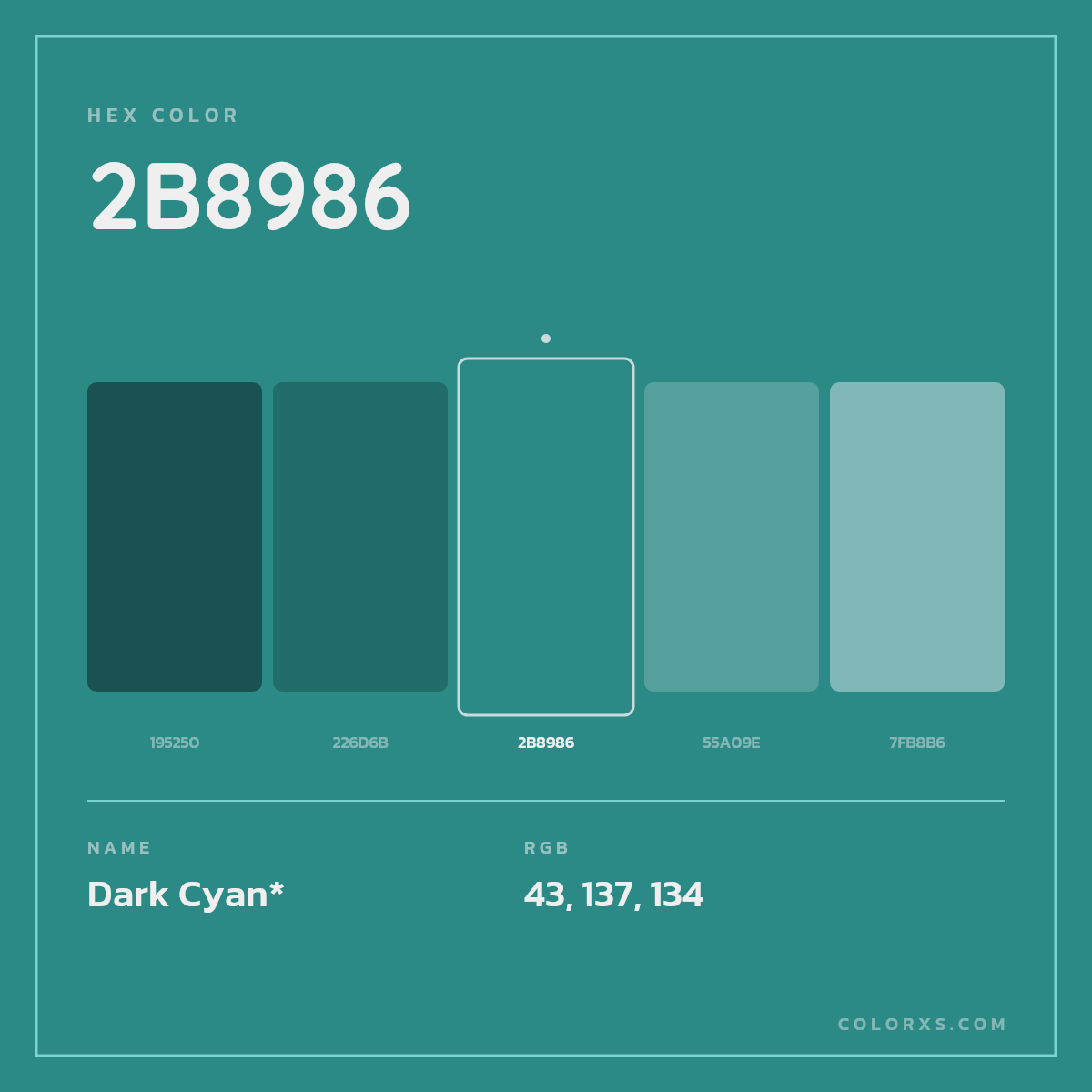 #2B8986 hex color. RGB, RYB, CMYK, HSL, HSV codes and color conversions. Matching color names, palettes, paints.