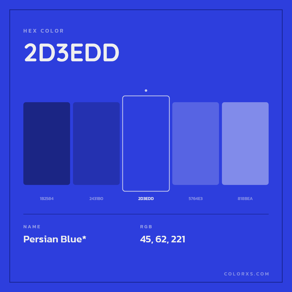 #2D3EDD hex color. RGB, RYB, CMYK, HSL, HSV codes and color conversions. Matching color names, palettes, paints.