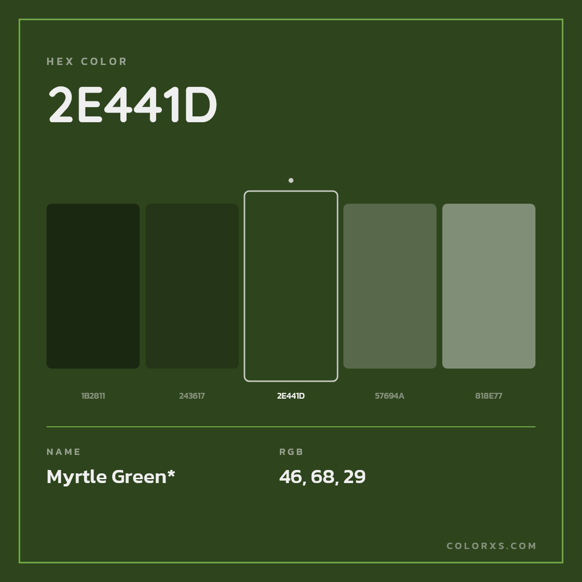 #2E441D hex color. RGB, RYB, CMYK, HSL, HSV codes and color conversions. Matching color names, palettes, paints.