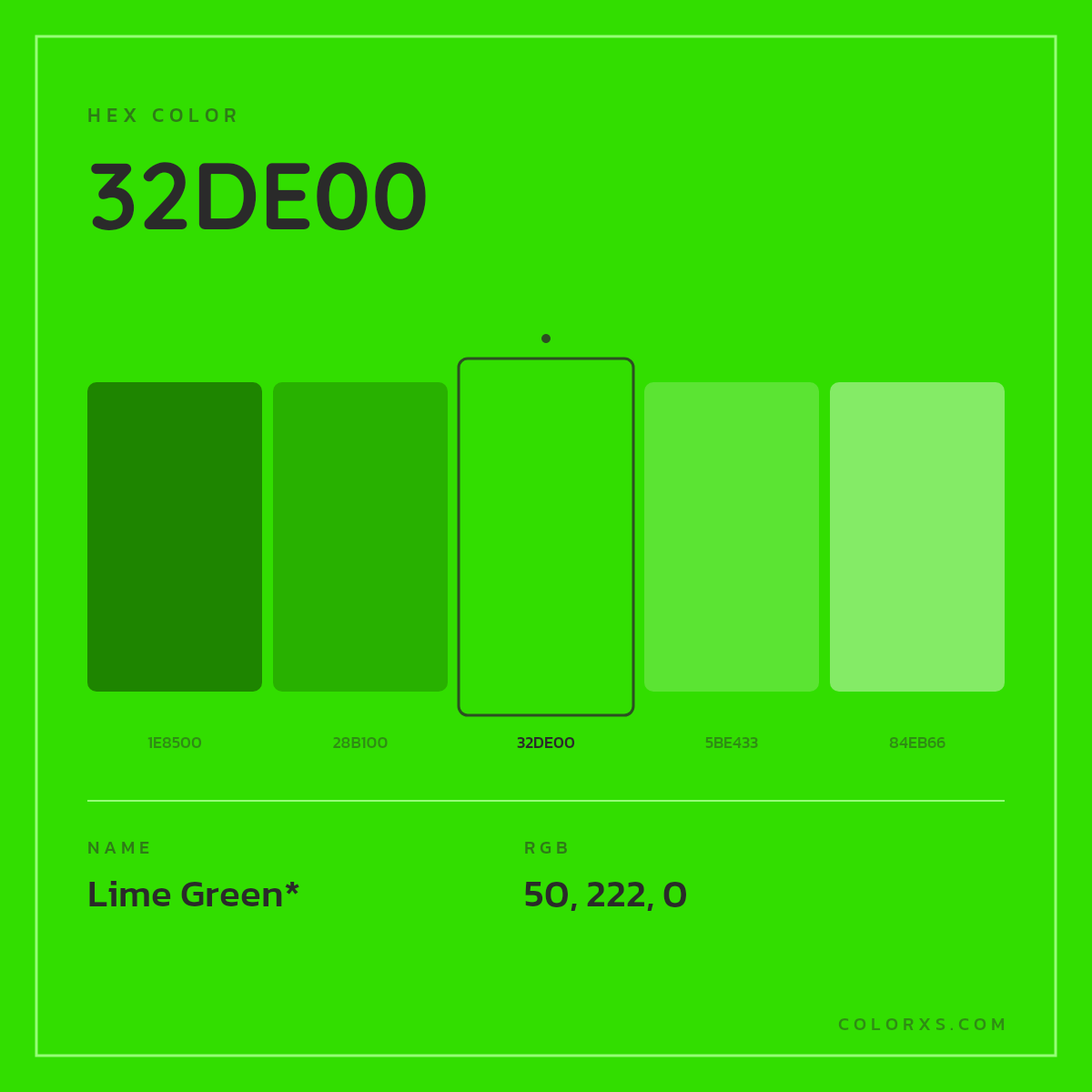 #32DE00 hex color. RGB, RYB, CMYK, HSL, HSV codes and color conversions. Matching color names, palettes, paints.