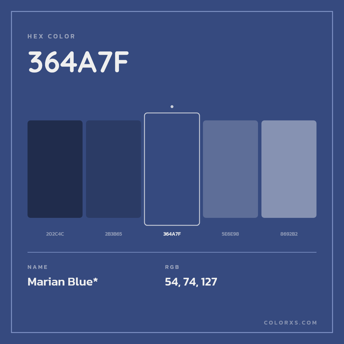 #364A7F hex color. RGB, RYB, CMYK, HSL, HSV codes and color conversions. Matching color names, palettes, paints.
