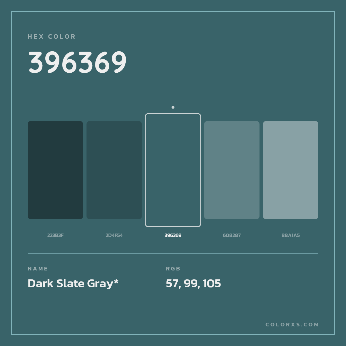 #396369 hex color. RGB, RYB, CMYK, HSL, HSV codes and color conversions. Matching color names, palettes, paints.