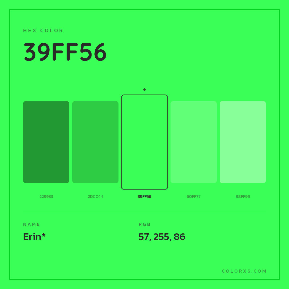 #39FF56 hex color. RGB, RYB, CMYK, HSL, HSV codes and color conversions. Matching color names, palettes, paints.