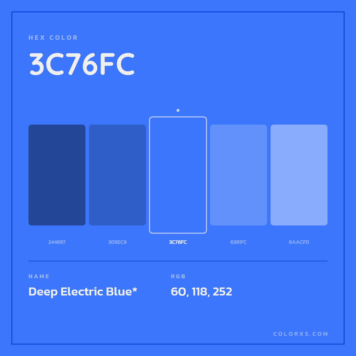 #3C76FC hex color. RGB, RYB, CMYK, HSL, HSV codes and color conversions. Matching color names, palettes, paints.