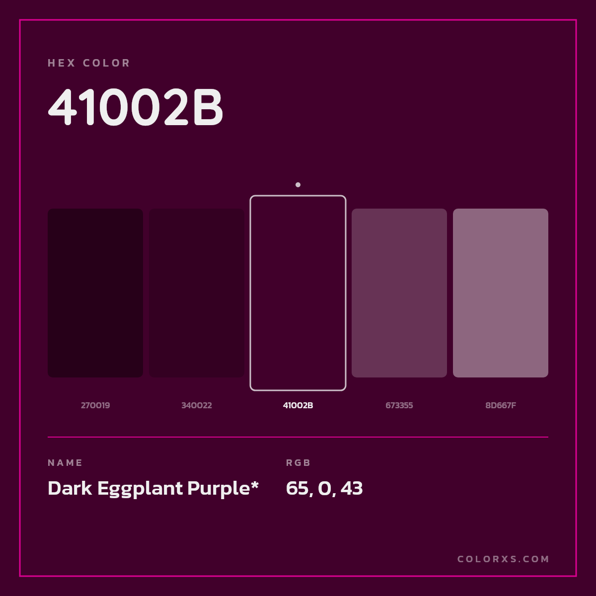 #41002B hex color. RGB, RYB, CMYK, HSL, HSV codes and color conversions. Matching color names, palettes, paints.