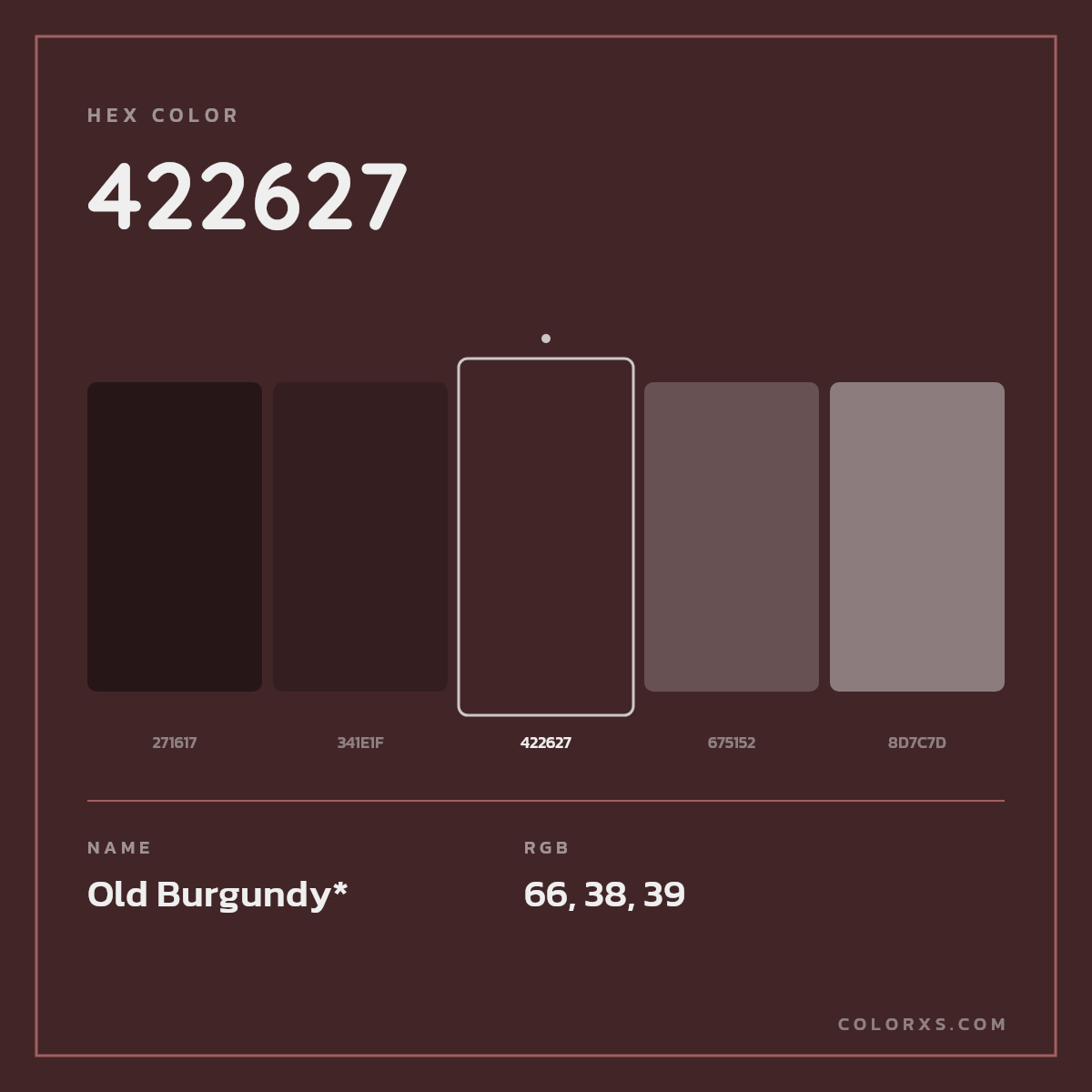#422627 hex color. RGB, RYB, CMYK, HSL, HSV codes and color conversions. Matching color names, palettes, paints.