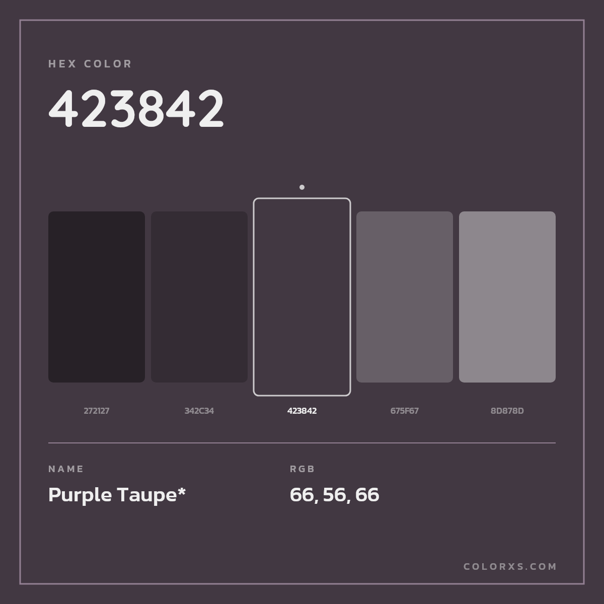 #423842 hex color. RGB, RYB, CMYK, HSL, HSV codes and color conversions. Matching color names, palettes, paints.