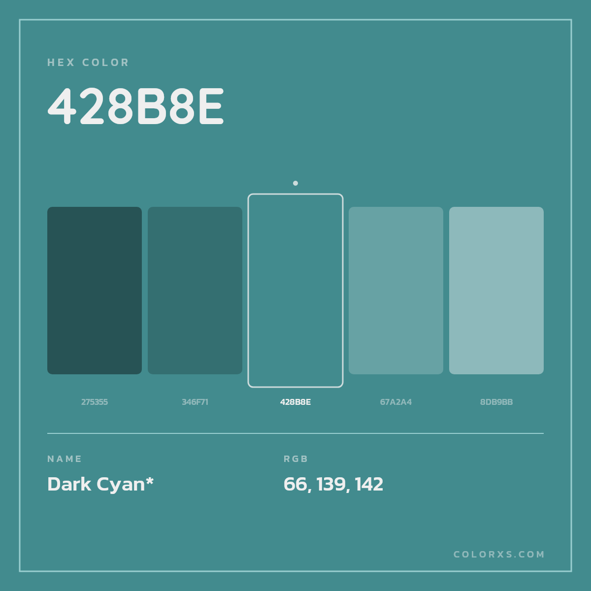 #428B8E hex color. RGB, RYB, CMYK, HSL, HSV codes and color conversions. Matching color names, palettes, paints.