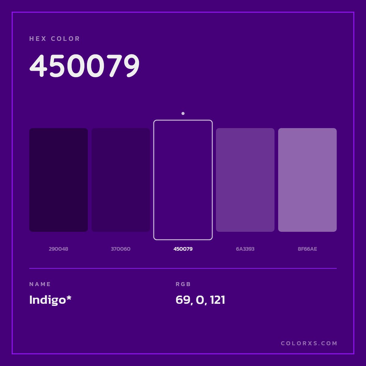 #450079 hex color. RGB, RYB, CMYK, HSL, HSV codes and color conversions. Matching color names, palettes, paints.