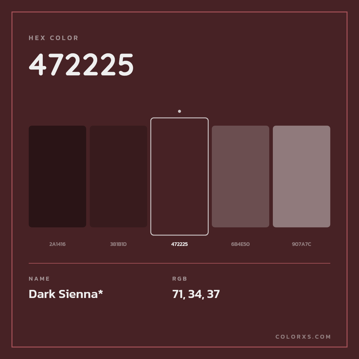#472225 hex color. RGB, RYB, CMYK, HSL, HSV codes and color conversions. Matching color names, palettes, paints.