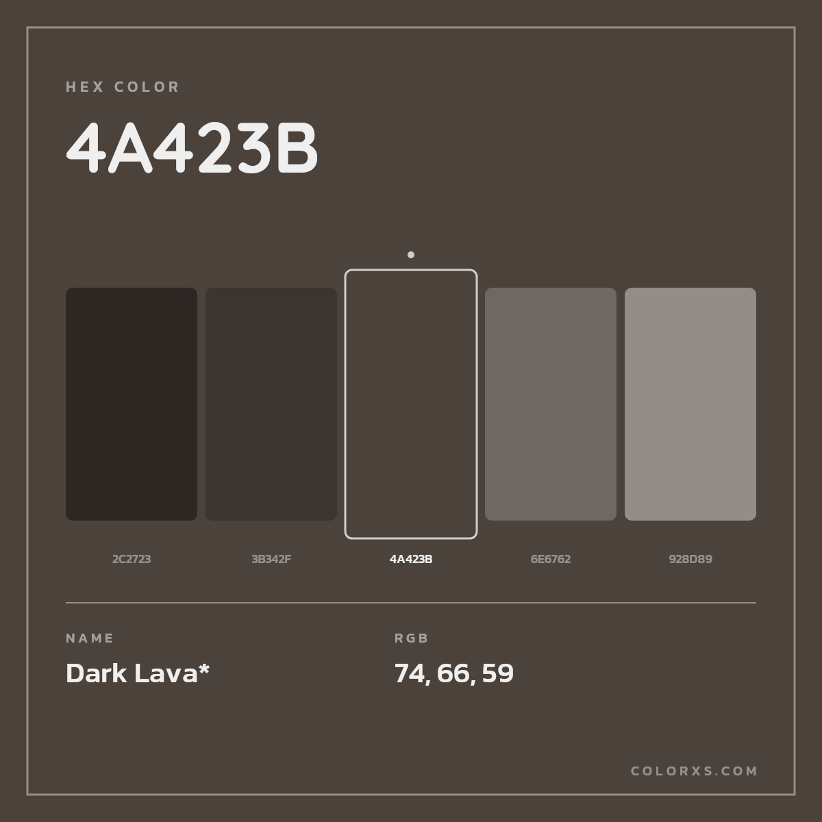 #4A423B hex color. RGB, RYB, CMYK, HSL, HSV codes and color conversions. Matching color names, palettes, paints.