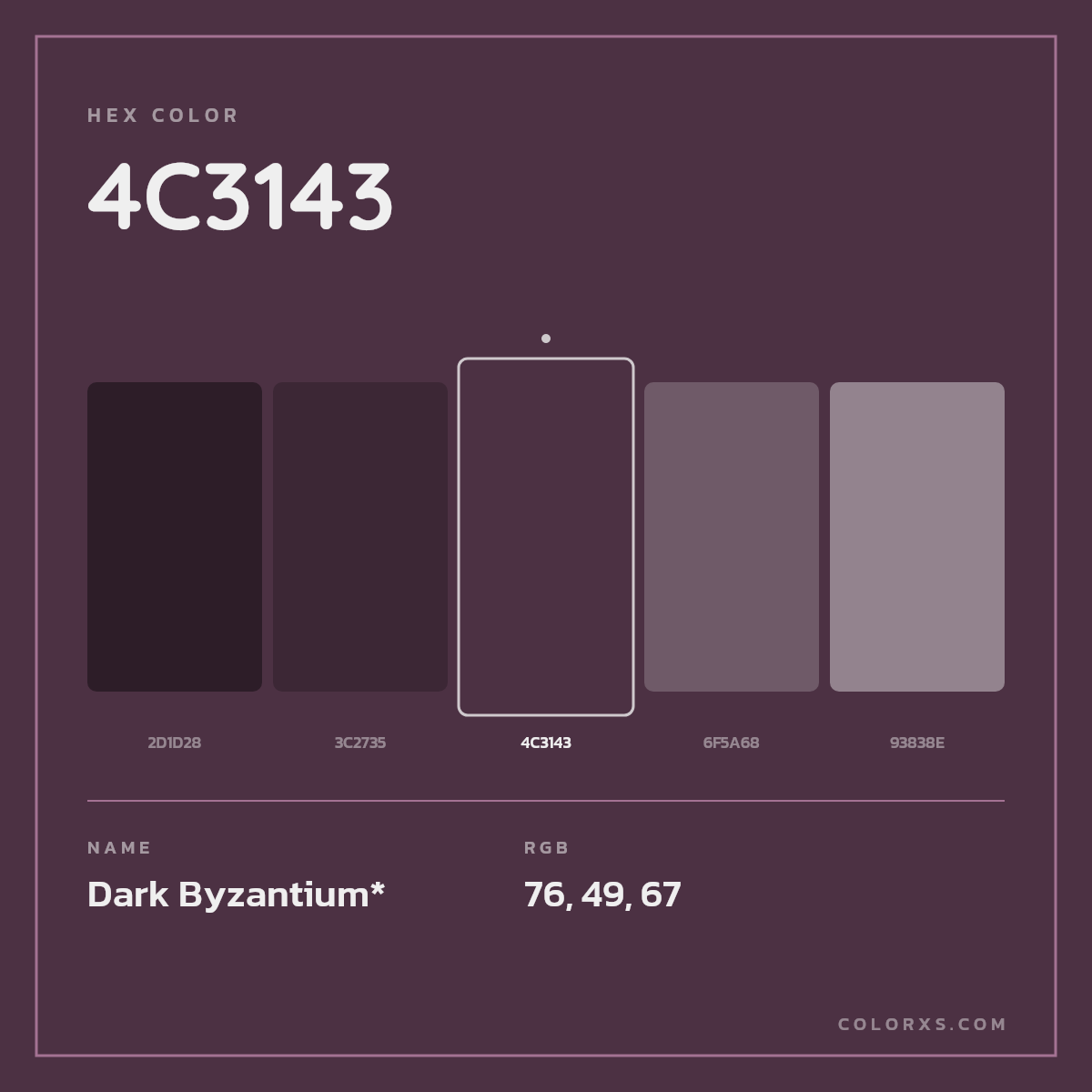 #4C3143 hex color. RGB, RYB, CMYK, HSL, HSV codes and color conversions. Matching color names, palettes, paints.