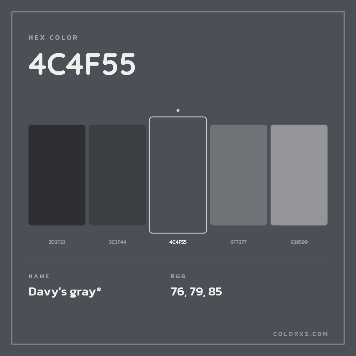 #4C4F55 hex color. RGB, RYB, CMYK, HSL, HSV codes and color conversions. Matching color names, palettes, paints.