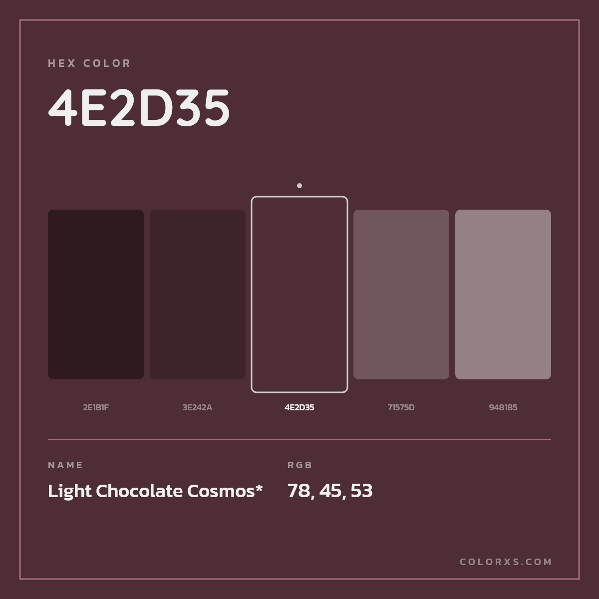 #4E2D35 hex color. RGB, RYB, CMYK, HSL, HSV codes and color conversions. Matching color names, palettes, paints.