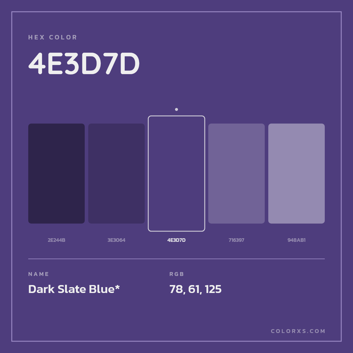 #4E3D7D hex color. RGB, RYB, CMYK, HSL, HSV codes and color conversions. Matching color names, palettes, paints.