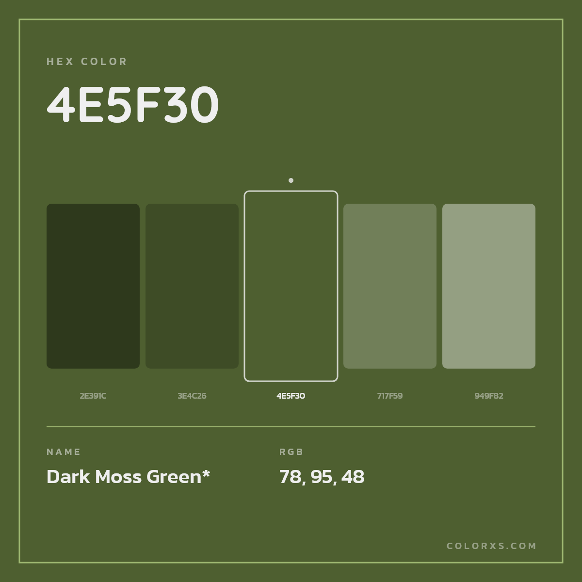 #4E5F30 hex color. RGB, RYB, CMYK, HSL, HSV codes and color conversions. Matching color names, palettes, paints.