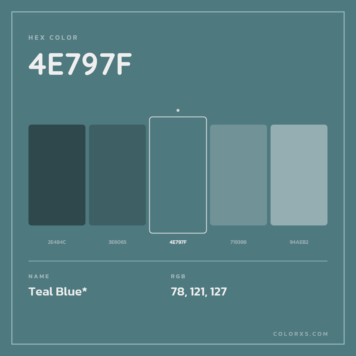 #4E797F hex color. RGB, RYB, CMYK, HSL, HSV codes and color conversions. Matching color names, palettes, paints.