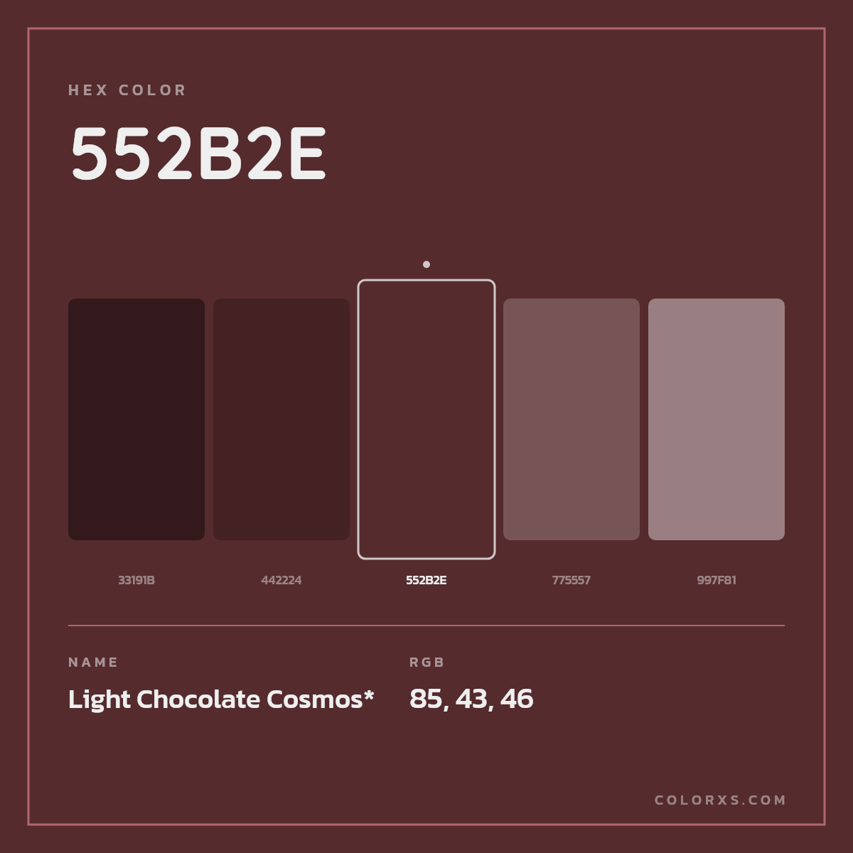 #552B2E hex color. RGB, RYB, CMYK, HSL, HSV codes and color conversions. Matching color names, palettes, paints.