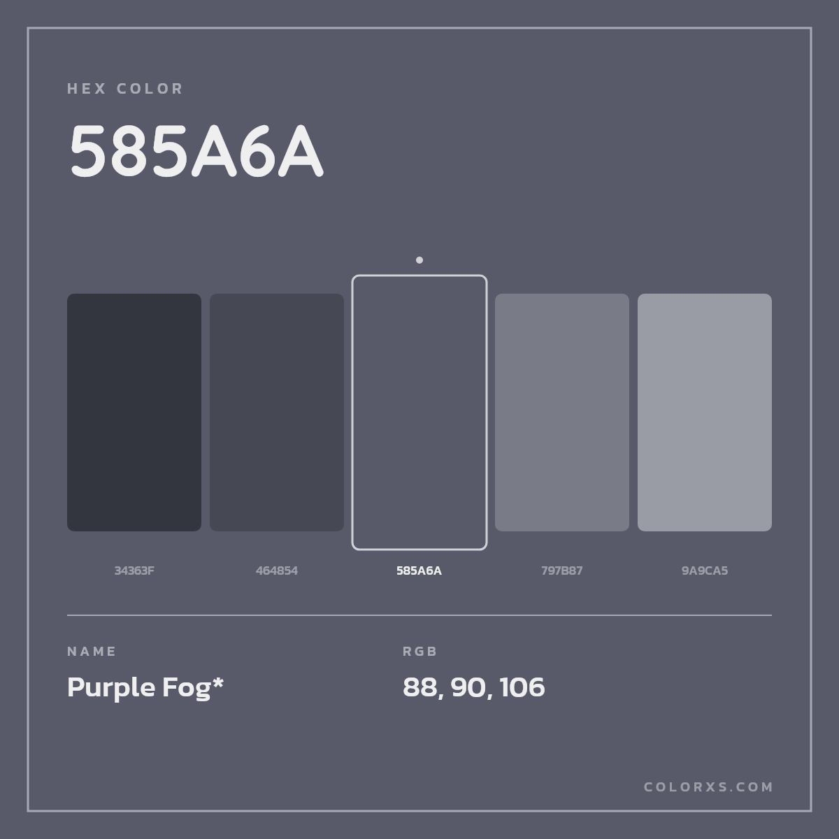 #585A6A hex color. RGB, RYB, CMYK, HSL, HSV codes and color conversions. Matching color names, palettes, paints.