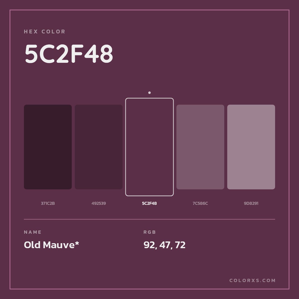 #5C2F48 hex color. RGB, RYB, CMYK, HSL, HSV codes and color conversions. Matching color names, palettes, paints.