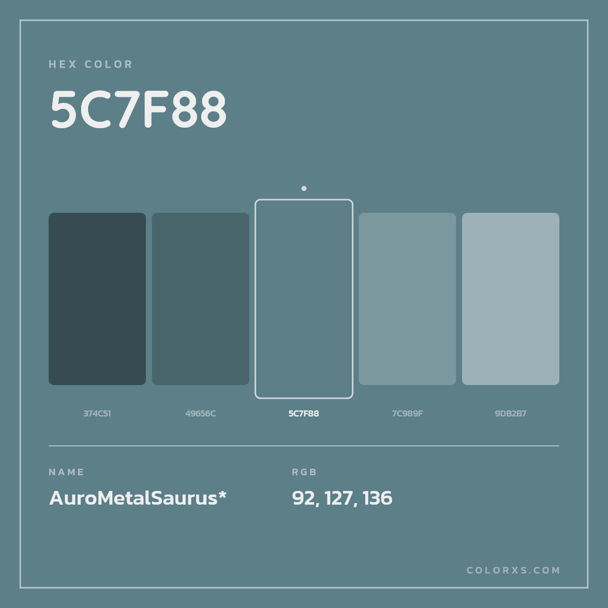 #5C7F88 hex color. RGB, RYB, CMYK, HSL, HSV codes and color conversions. Matching color names, palettes, paints.