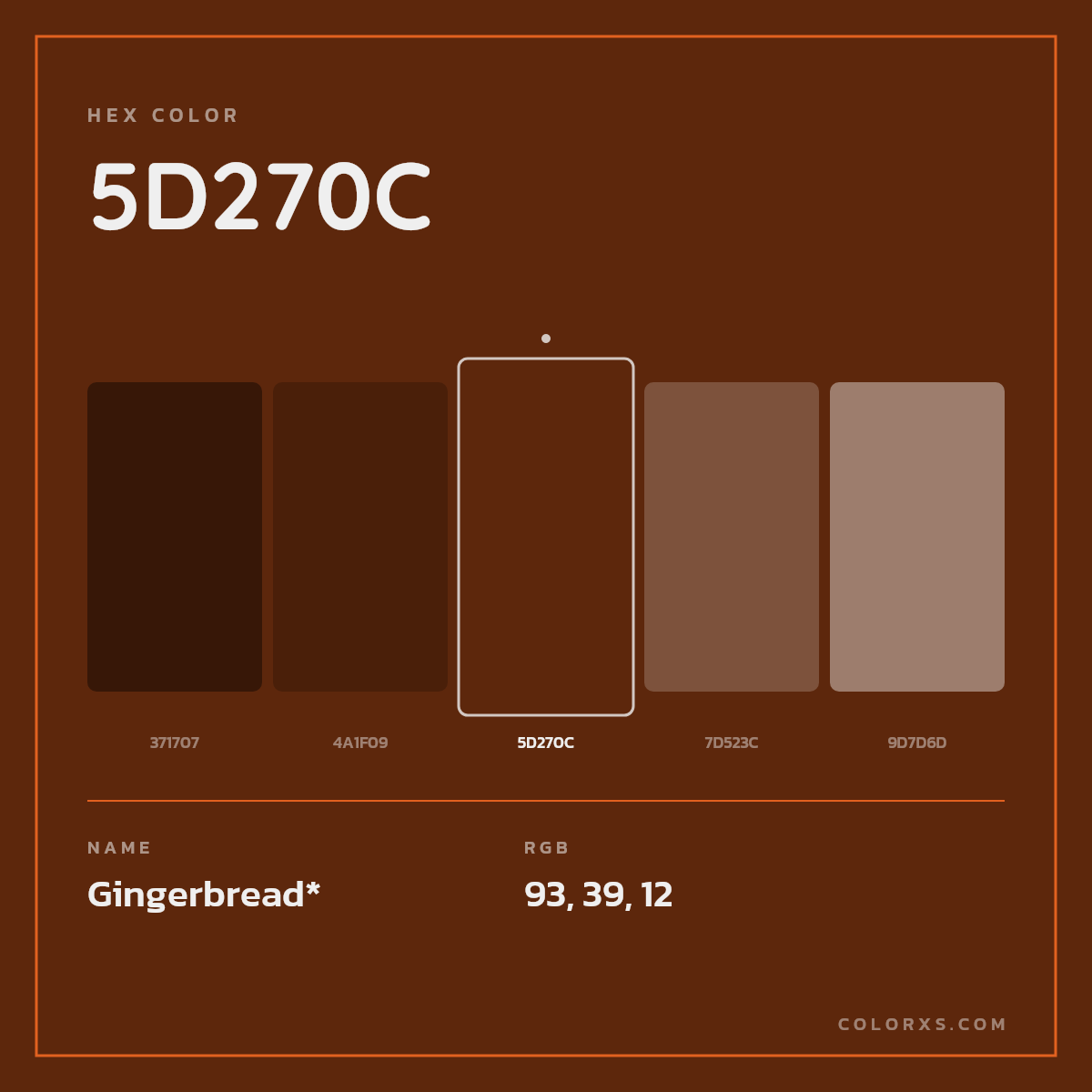 #5D270C hex color. RGB, RYB, CMYK, HSL, HSV codes and color conversions. Matching color names, palettes, paints.