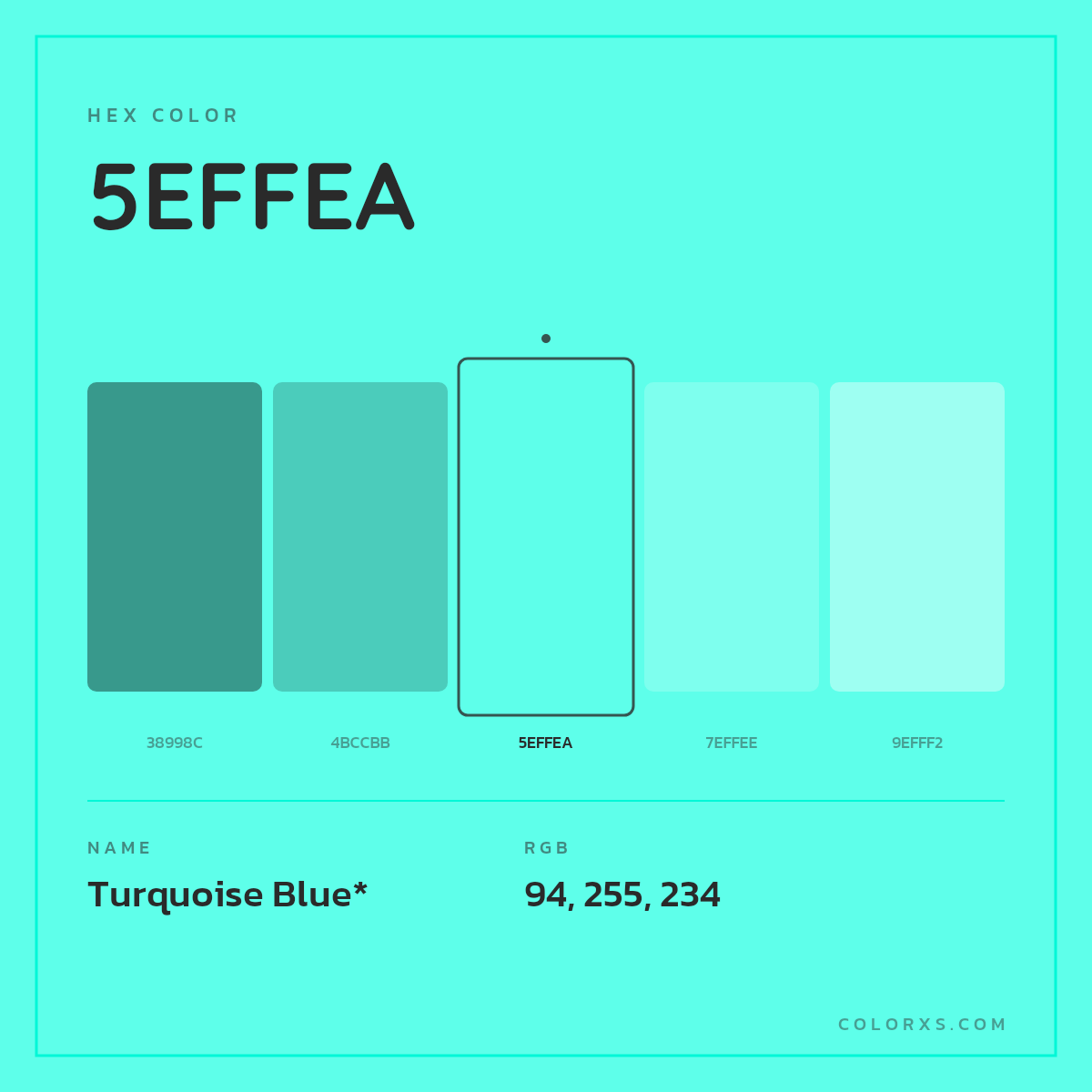 #5EFFEA hex color. RGB, RYB, CMYK, HSL, HSV codes and color conversions. Matching color names, palettes, paints.